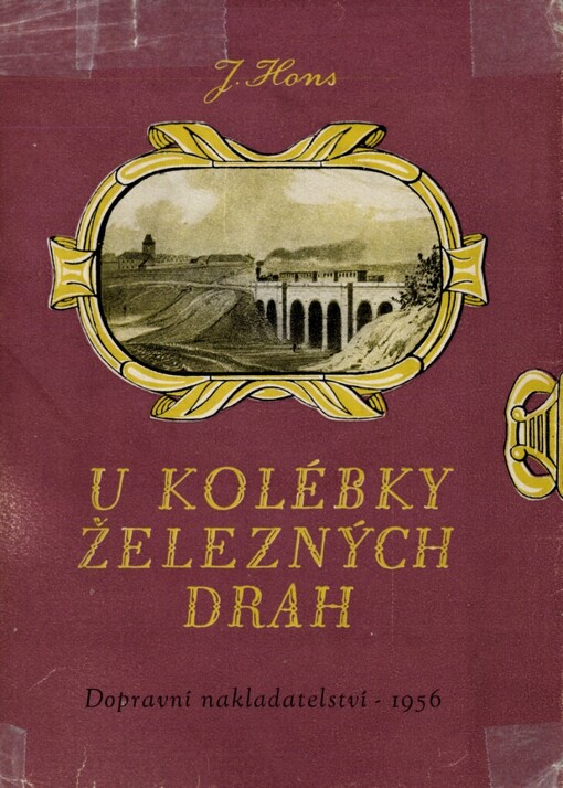 U kolébky železných drah :život a dílo Jana Pernera