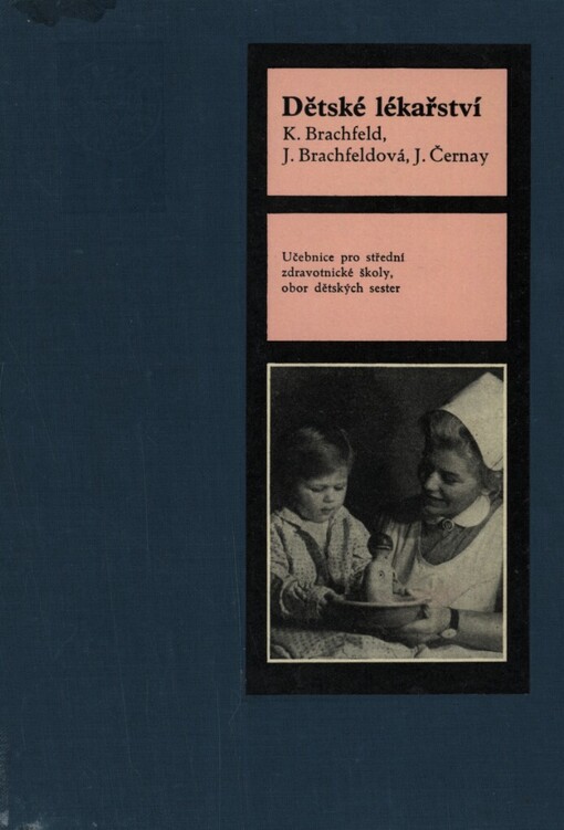 Dětské lékařství: učebnice pro střední zdravotnické školy obor dětských sester