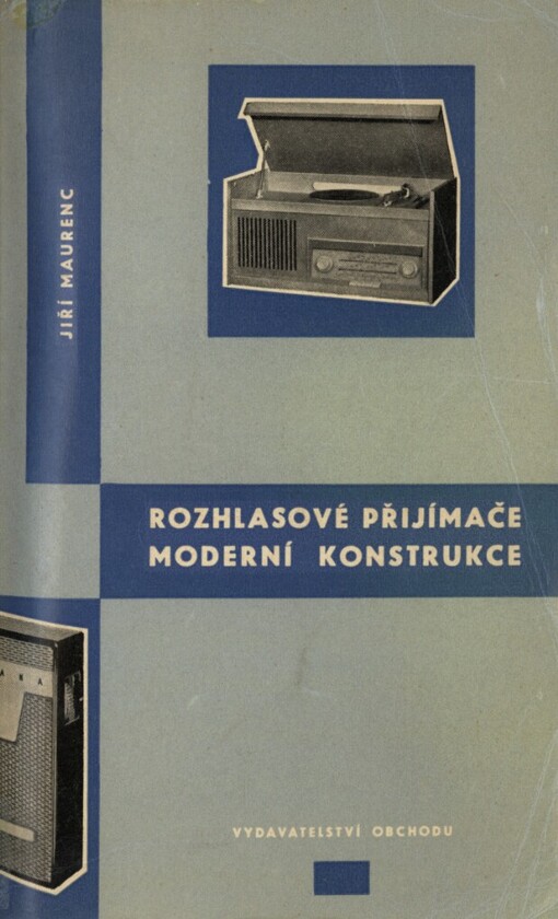 Rozhlasové přijímače moderní konstrukce