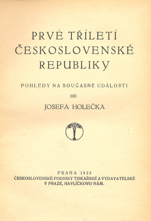 Prvé tříletí Československé republiky: pohledy na současné události