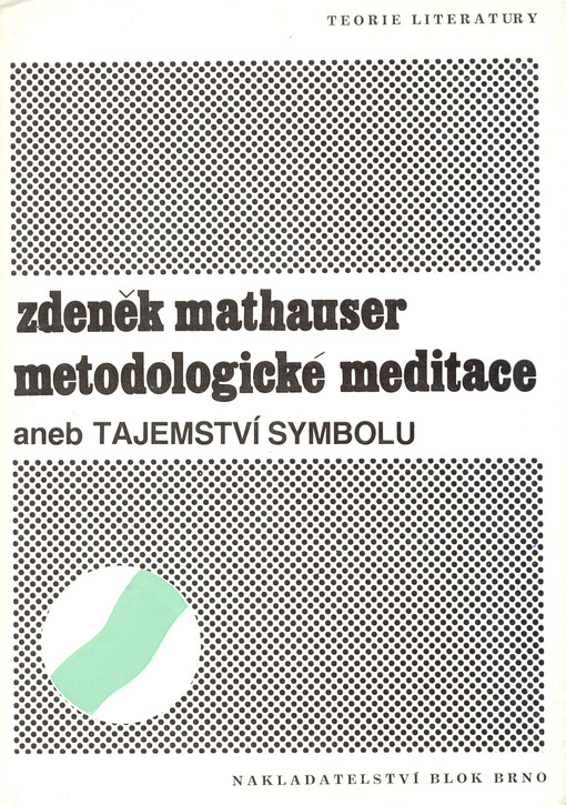 Metodologické meditace aneb Tajemství symbolu