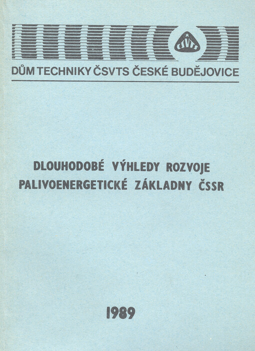 Dlouhodobé výhledy rozvoje palivoenergetické základny ČSSR