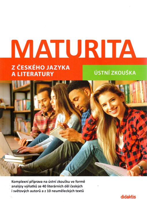 Maturita z českého jazyka a literatury : ústní zkouška