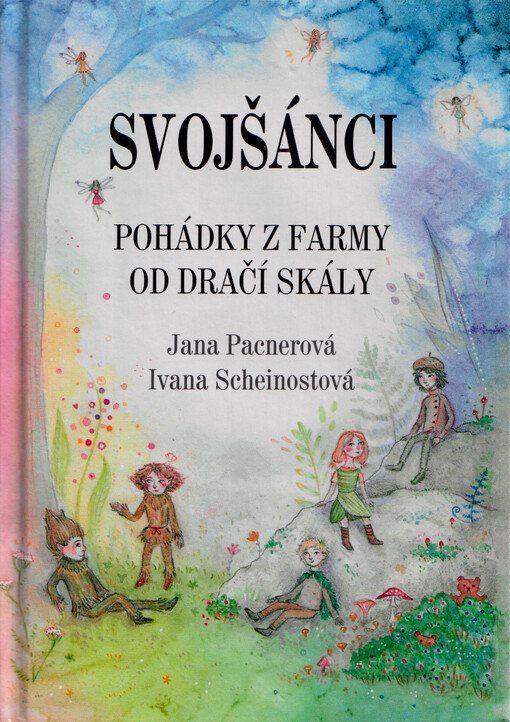 Svojšánci : pohádky z farmy od Dračí skály