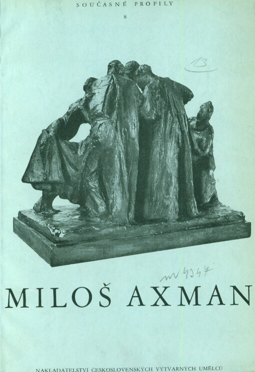 Miloš Axman :Sochy z let 1946-1957 : [Malá obr. monografie]