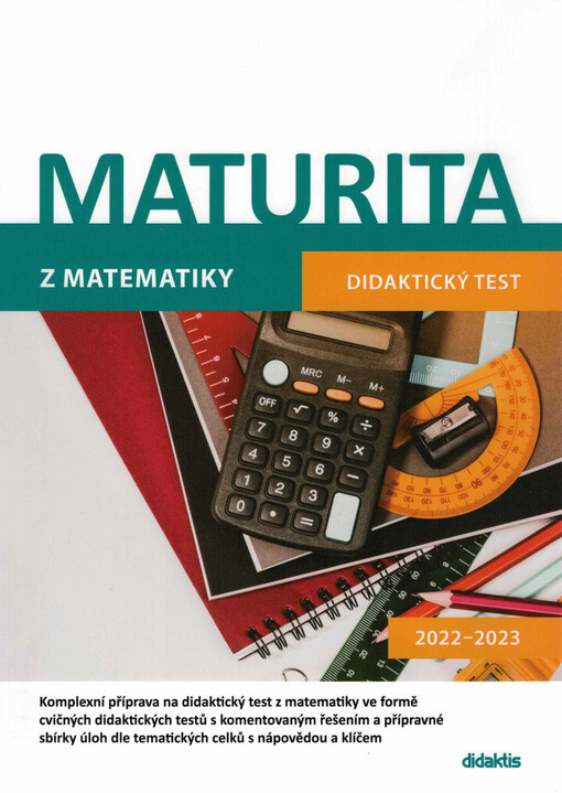 Maturita z matematiky 2022-2023 : didaktický test