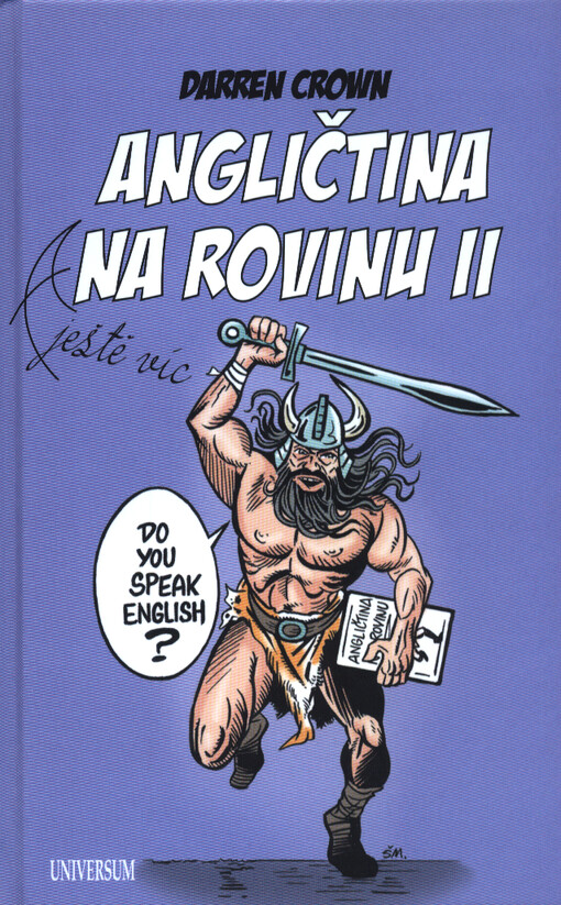 Angličtina na rovinu Darren Crown ; z angličtiny přeložily Miluš Kotišová a Jaroslava Vaňková