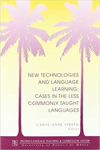 New Technologies and Language Learning: Cases in the Less Commonly Taught Languages (Technical Report)