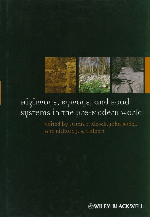 Highways, byways, and road systems in the pre-modern world