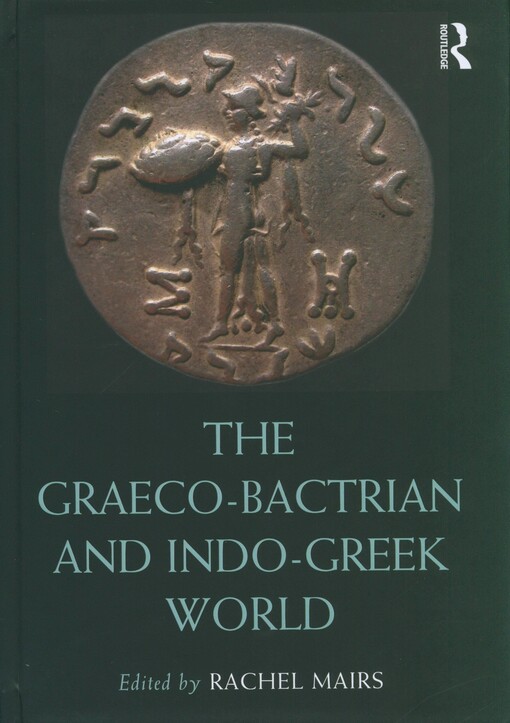 The Graeco-Bactrian and Indo-Greek world