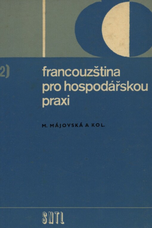 Francouzština pro hospodářskou praxi.2. [díl]