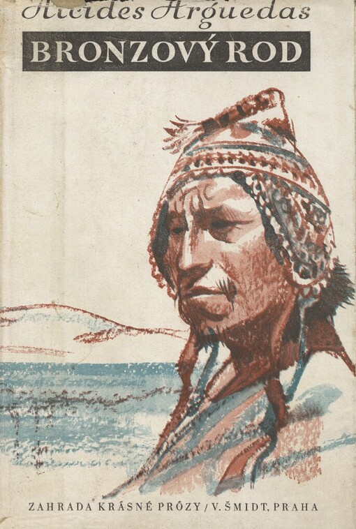 Bronzový rod :Román z jihoamerických Kordilier