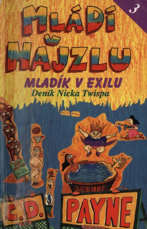 Mládí v hajzlu: deník Nicka Twispa