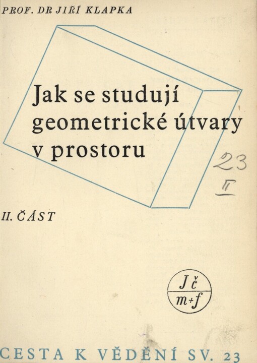 Jak se studují geometrické útvary v prostoru.II. část