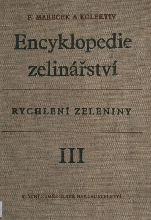 Encyklopedie zelinářství.Část třetí,Rychlení zeleniny