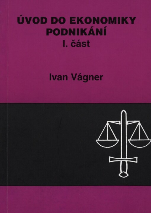 Úvod do ekonomiky podnikání.1. část