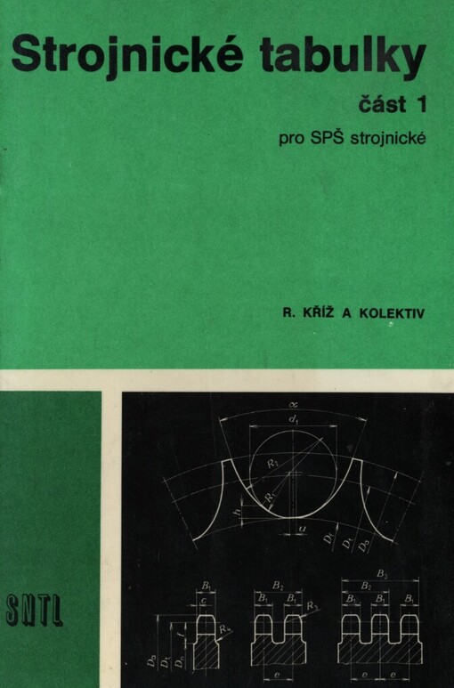 Strojnické tabulky pro SPŠ strojnické: učebnice pro 2. až 4. ročník středních průmyslových škol strojnických