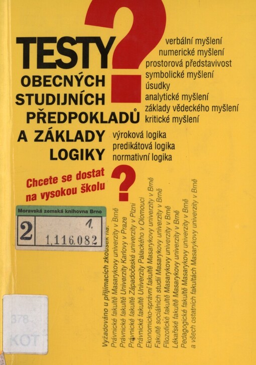 Testy obecných studijních předpokladů a základy logiky: [chcete se dostat na vysokou školu?