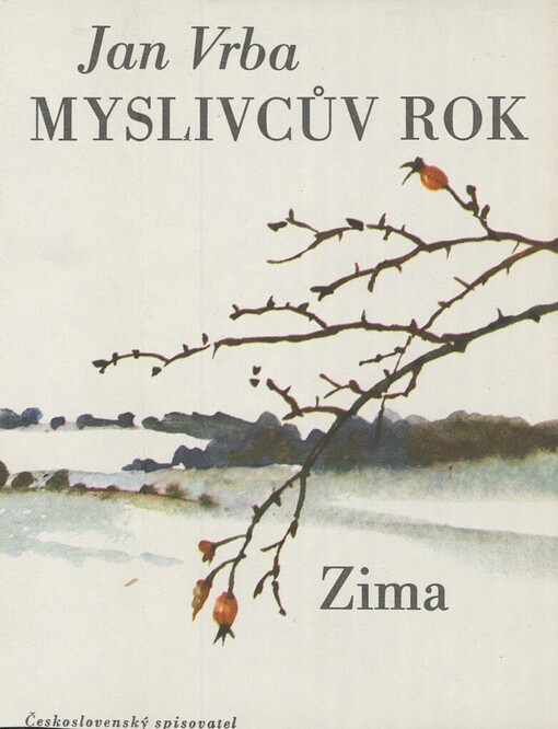 Myslivcův rok. 4. [díl], Zima, 5. vyd., v Čs. spis. 3. vyd.