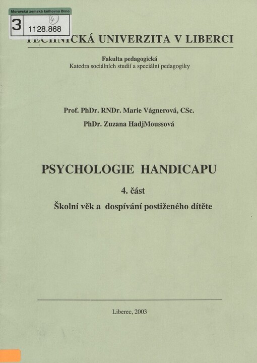 Psychologie handicapu.4. část,Školní věk a dospívání postiženého dítěte