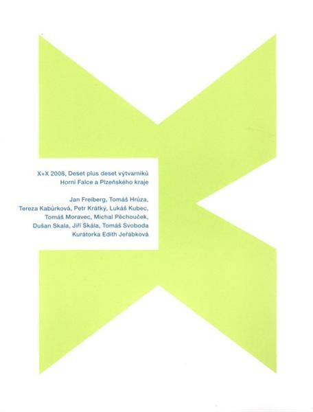Deset plus deset výtvarníků Horní Falce a Plzeňského kraje vybraných kurátory Jürgenem Huberem a Edith Jeřábkovou : Galerie U Bílého jednorožce v Klatovech, 28.9.-2.11.2008 = Zehn plus zehn Künstler der Oberpfalz ausgewählt von den Kuratoren Jürgen Huber 