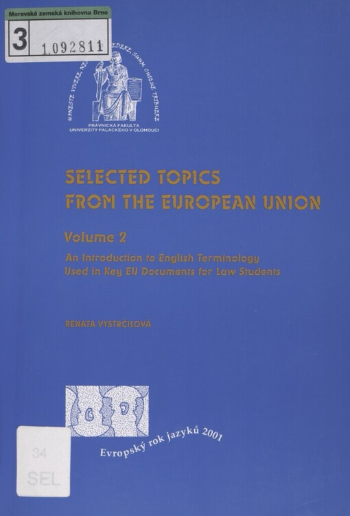 Selected topics from the European Union