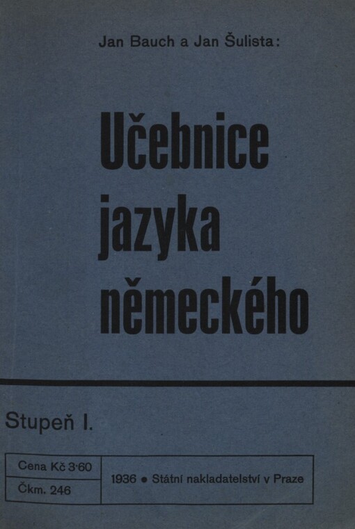 Učebnice německého jazyka pro měšťanské školy.Stupeň I (Pro první třídu)