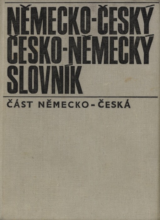 Německo-český a česko-německý slovník, [3. vyd.]