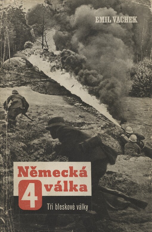 Německá válka.IV,Tři bleskové války