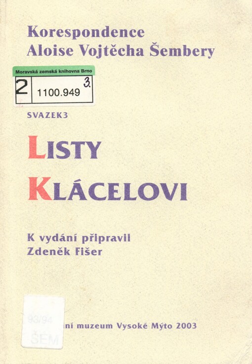 Korespondence Aloise Vojtěcha Šembery.Svazek 3,Listy Klácelovi