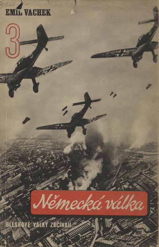 Německá válka.III.,Bleskové války začínají