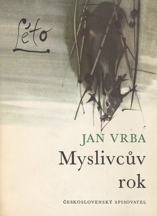 Myslivcův rok.[2. sv.],Léto, 4. vyd., v Čs. spis. 2. vyd.