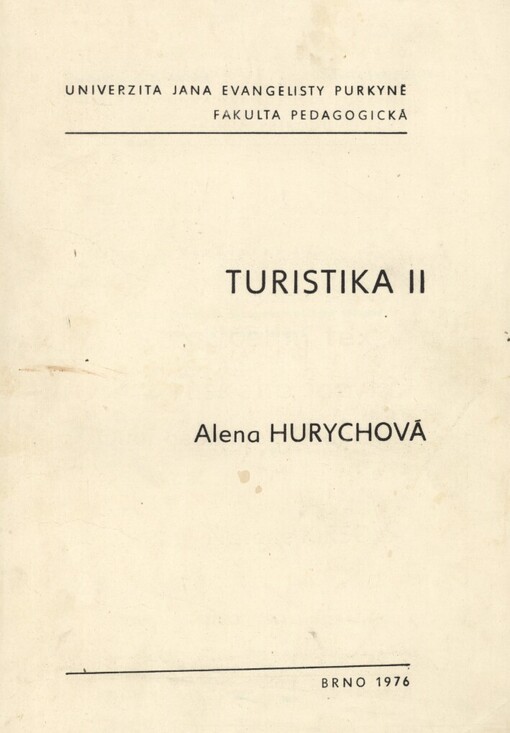 Turistika: učební texty pro posluchače odborné tělesné výchovy a vychovatelství