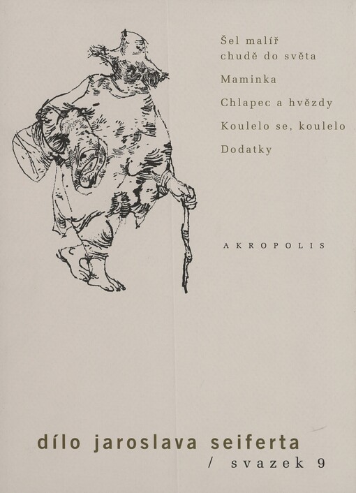 Šel malíř chudě do světa: Maminka ; Chlapec a hvězdy ; Koulelo se, koulelo ; Dodatky