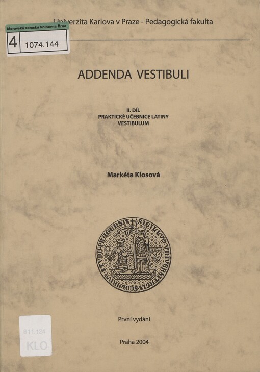 Addenda vestibuli: základní gramatické tabulky, opakovací cvičení s klíčem : praktické učebnice latiny vestibulum