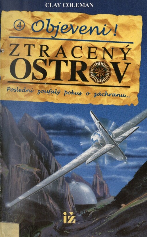 Ztracený ostrov, 4, Objeveni! : Poslední zoufalý pokus o záchranu...