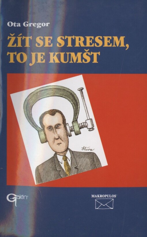 Žít se stresem, to je kumšt