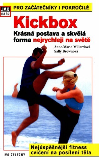 Kickbox: krásná postava a skvělá forma nejrychleji na světě
