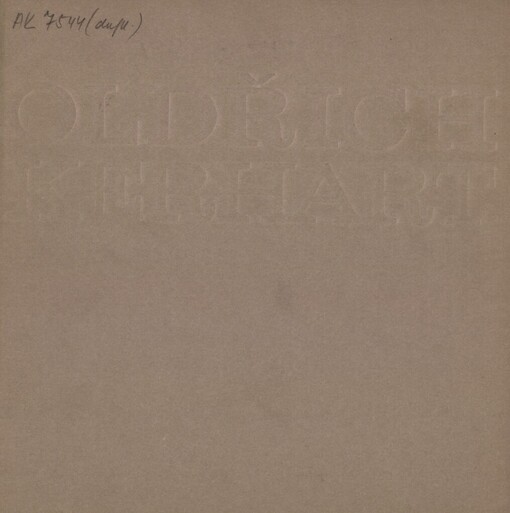 Oldřich Kerhart :Životní dílo : [Katalog výstavy], Praha, září-říjen 1975