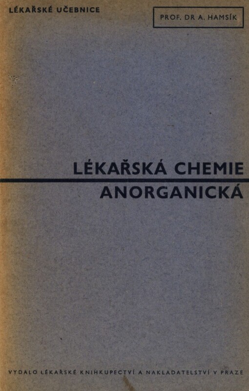 Lékařská chemie :učebnice pro mediky a příručka pro lékaře.Díl II,Anorganická chemie