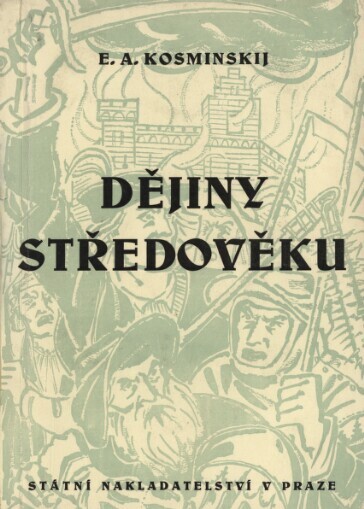Dějiny středověku: pom. kn. pro gymn. a výběr. odb. šk. na šk. r. 1949/50