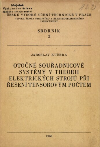 Otočné souřadnicové systémy v theorii elektrických strojů při řešení tensorovým počtem