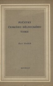 Počátky českého dělnického tisku