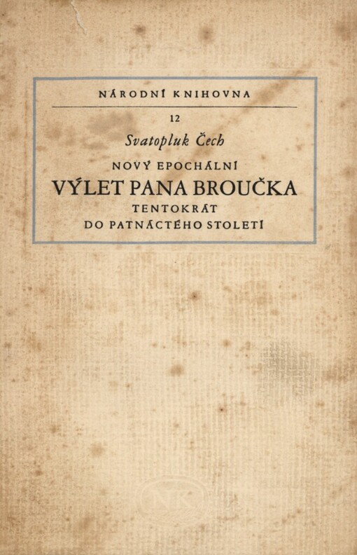 Nový epochální výlet pana Broučka tentokrát do patnáctého století