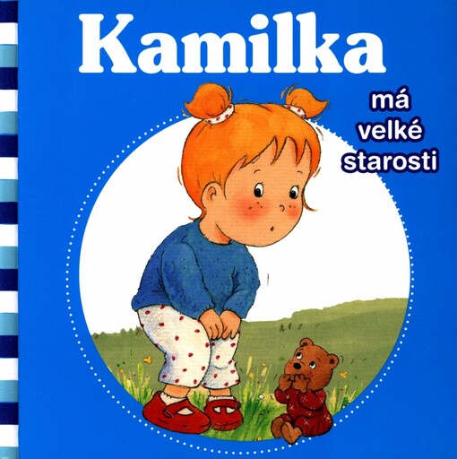 Kamilka má velké starosti