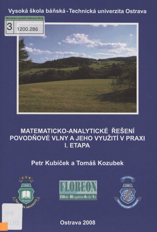 Matematicko-analytické řešení povodňové vlny a jeho využití v praxi :I. etapa