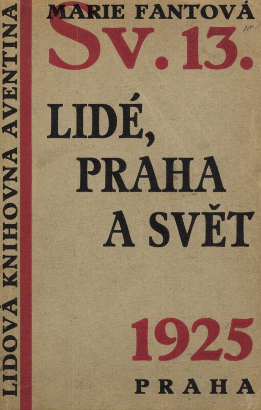 Lidé, Praha a Svět :[Feuilletony]