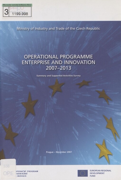 Operational programme Enterprise and innovation 2007-2013: summary and supported activities survey