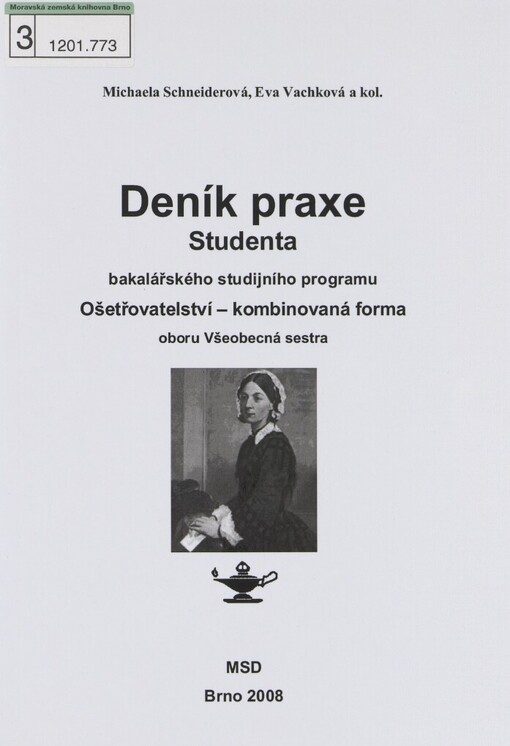 Deník praxe studenta bakalářského studijního programu Ošetřovatelství - kombinovaná forma oboru Všeobecná sestra