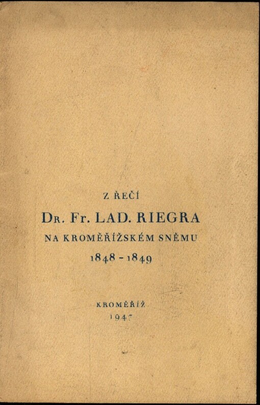 Z řečí Dr. Fr. Lad. Riegra na kroměřížském sněmu 1848-1849